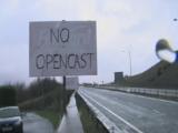 Anti-Open Cast Mine Sign. Wales